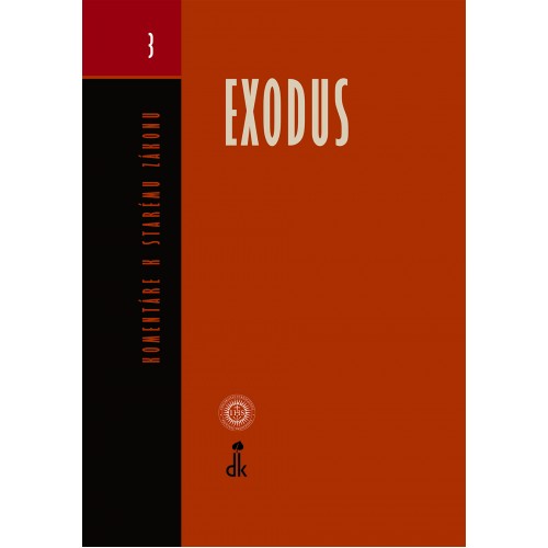 Komentáre k Starému zákonu 3 / Exodus